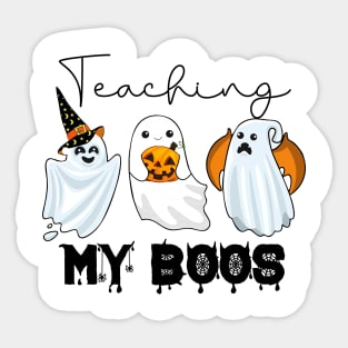 Teaching My Boos Halloween Teacher Kindergarten Teacher Shirt Sticker